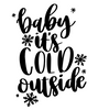 Baby its Cold Outside Design