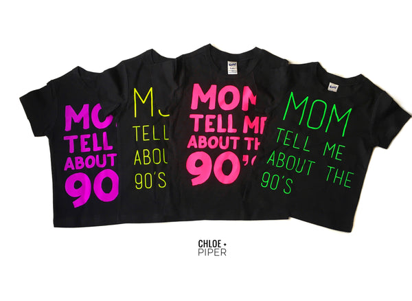 THE ORIGINAL Mom Tell Me About The 90s Tee