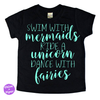 Mermaids/Unicorns/Fairies Tee